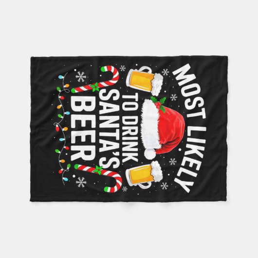 Most Likely To Drink Santa's Beer Funny Drinking C Fleecedecke (Vorderseite (Horizontal))