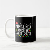 Most Likely To Drink Santas Beer Funny Drinking C Kaffeetasse (Links)