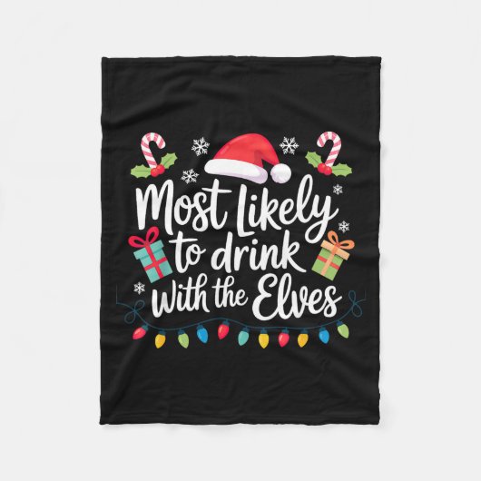 Most Likely To Drink With The Elves Christmas Fleecedecke (Vorderseite)