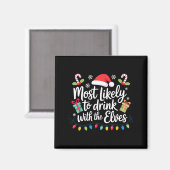 Most Likely To Drink With The Elves Christmas Magnet (Vorderseite/Rückseite)
