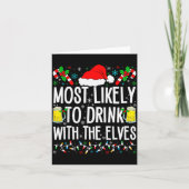 Most Likely To Drink With The Elves Elf Funny Drin Karte (Vorderseite)