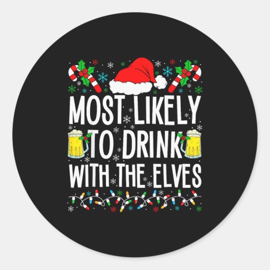 Most Likely To Drink With The Elves Elf Funny Drin Runder Aufkleber (Vorderseite)