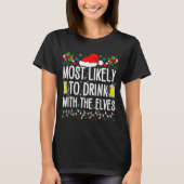 Most Likely To Drink With The Elves Elf Funny Drin T-Shirt (Vorderseite)