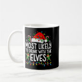 Most Likely To Drink With The Elves Funny Matching Kaffeetasse (Links)