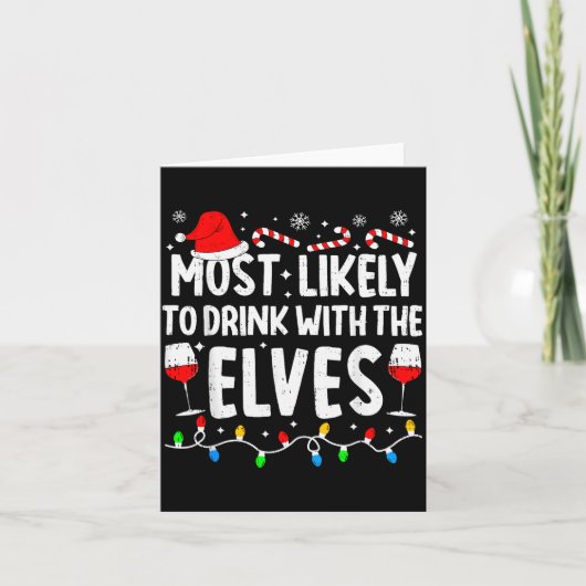 Most Likely To Drink With The Elves Funny Matching Karte (Vorderseite)