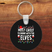 Most Likely To Drink With The Elves Funny Matching Schlüsselanhänger (Vorderseite)