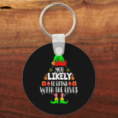 Most Likely To Drink With The Elves Matching Chris Schlüsselanhänger (Vorderseite)