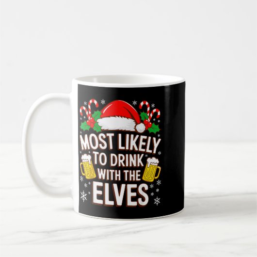 Most Likely To Drink With The Elves Shirt Drinking Kaffeetasse (Links)