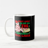 Most Likely To Eat All The Christmas Tree Cakes - Kaffeetasse (Links)