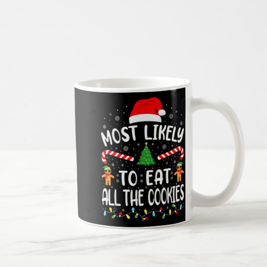 Most Likely To Eat All The Cookies Family Matching Kaffeetasse (Rechts)