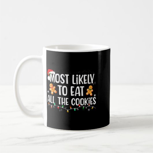 Most Likely To Eat All The Cookies Family Matching Kaffeetasse (Links)