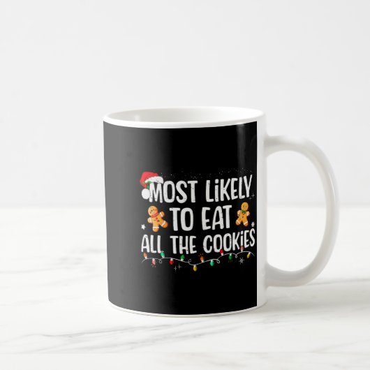 Most Likely To Eat All The Cookies Family Matching Kaffeetasse (Rechts)