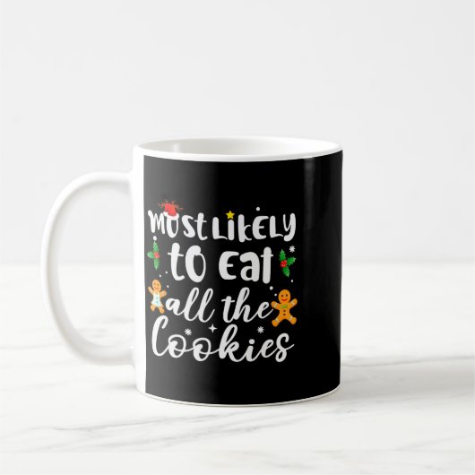 Most Likely To Eat All The Cookies Funny Christmas Kaffeetasse (Links)