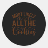 Most Likely To Eat All The Cookies Runder Aufkleber (Vorderseite)