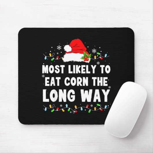 Most Likely To Eat Corn The Long Way Mousepad (Mit Mouse)