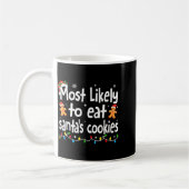 Most Likely To Eat Santas Cookies Family Christmas Kaffeetasse (Links)