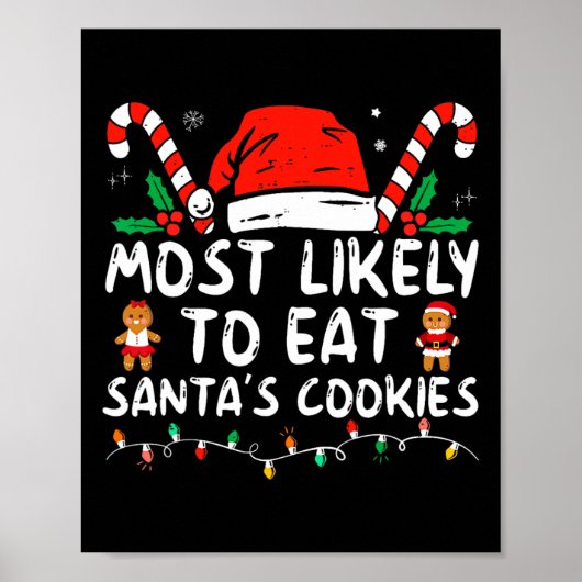 Most Likely To Eat Santas Cookies Family Christmas Poster (Vorne)