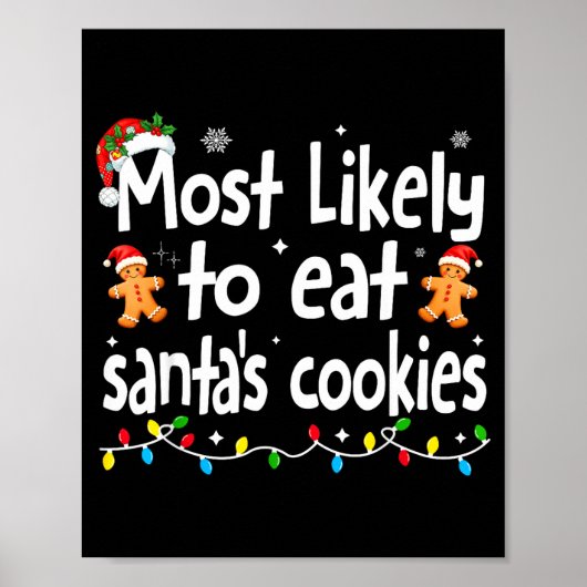 Most Likely To Eat Santas Cookies Family Christmas Poster (Vorne)