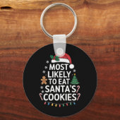 Most Likely To Eat Santas Cookies Family Christmas Schlüsselanhänger (Vorderseite)