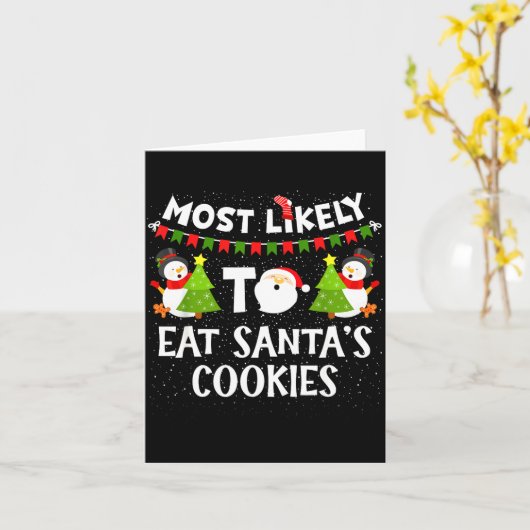 Most Likely To Eat Santas Cookies Family Funny Chr Karte (Gelbe Blume)