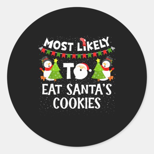 Most Likely To Eat Santas Cookies Family Funny Chr Runder Aufkleber (Vorderseite)