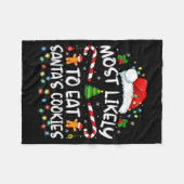 Most Likely To Eat Santa's Cookies Funny Christmas Fleecedecke (Vorderseite (Horizontal))