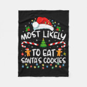 Most Likely To Eat Santa's Cookies Funny Christmas Fleecedecke (Vorderseite)