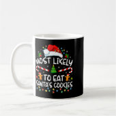 Most Likely To Eat Santa's Cookies Funny Christmas Kaffeetasse (Links)