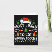 Most Likely To Eat Santa's Cookies Funny Christmas Karte (Vorderseite)