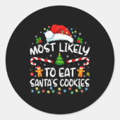 Most Likely To Eat Santa's Cookies Funny Christmas Runder Aufkleber (Vorderseite)