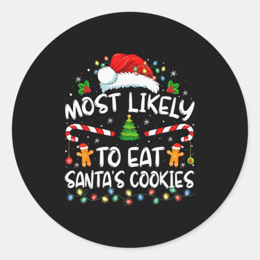 Most Likely To Eat Santa's Cookies Funny Christmas Runder Aufkleber (Vorderseite)