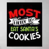 Most Likely To Eat Santas Cookies Funny Family Chr Poster (Vorne)