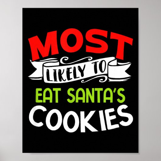 Most Likely To Eat Santas Cookies Funny Family Chr Poster (Vorne)