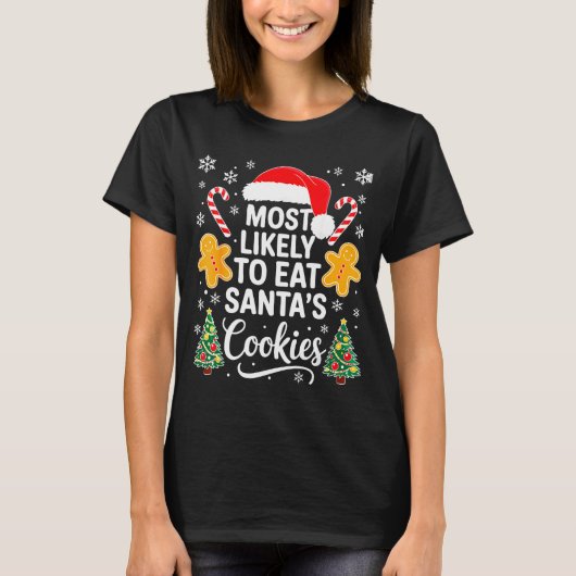 Most Likely To Eat Santa's Cookies Shirt Family Ch (Vorderseite)