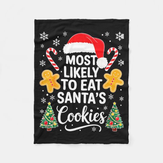 Most Likely To Eat Santa's Cookies Shirt Family Ch Fleecedecke (Vorderseite)