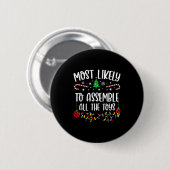 Most Likely To Emble All The Toys Funny Christmas  Button (Vorne & Hinten)