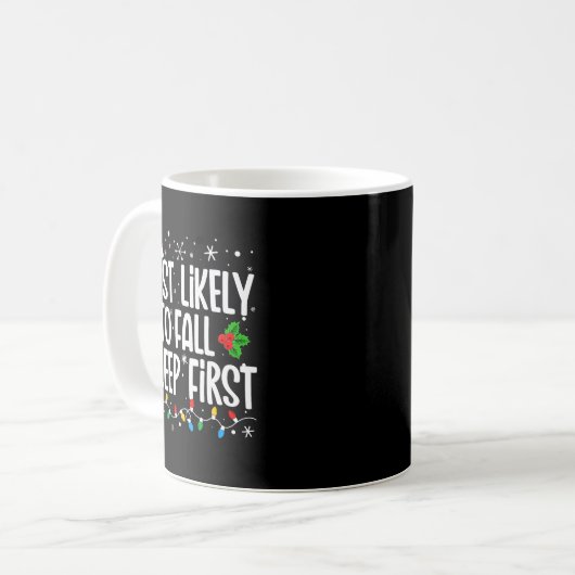 Most Likely To Fall Asleep First Funny Family Chri Kaffeetasse (Vorderseite Links)