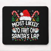 Most Likely To Fart On Santa’s Lap Family Matching Mousepad (Vorne)