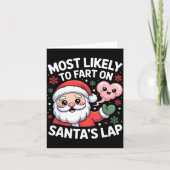Most Likely To Fart On Santa’s Lap Funny Christmas Karte (Vorderseite)