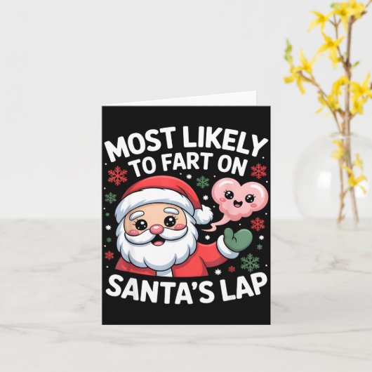Most Likely To Fart On Santa’s Lap Funny Christmas Karte (Gelbe Blume)