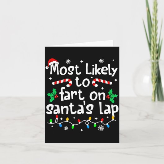 Most Likely To Fart On Santa's Lap C-hristmas Matc Karte (Vorderseite)