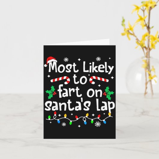 Most Likely To Fart On Santa's Lap C-hristmas Matc Karte (Gelbe Blume)