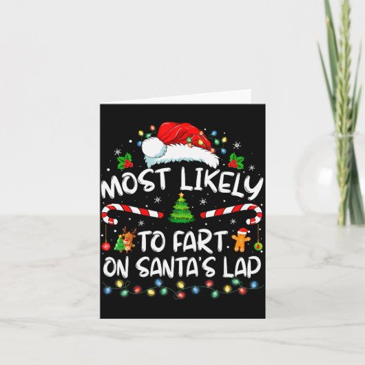 Most Likely To Fart On Santa's Lap Family Christma Karte (Vorderseite)