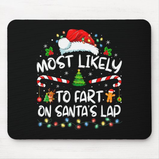 Most Likely To Fart On Santa's Lap Family Christma Mousepad (Vorne)