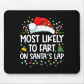 Most Likely To Fart On Santa's Lap Family Christma Mousepad (Vorne)