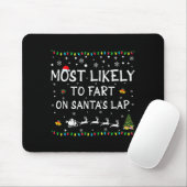 Most Likely To Fart On Santa's Lap Family Christma Mousepad (Mit Mouse)