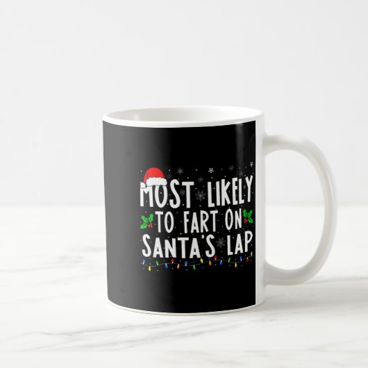 Most Likely To Fart On Santas Lap Family Matching Kaffeetasse (Rechts)