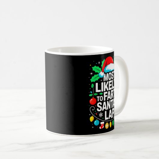 Most Likely To Fart On Santa's Lap Family Matching Kaffeetasse (VorderseiteRechts)
