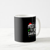 Most Likely To Fart On Santa's Lap Family Matching Kaffeetasse (VorderseiteRechts)