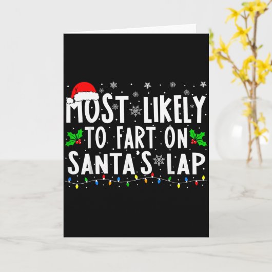 Most Likely To Fart On Santa's Lap Family Matching Karte (Gelbe Blume)